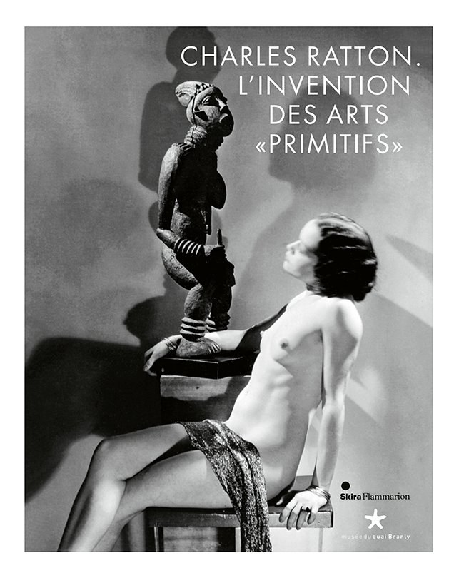 Charles Ratton — L'invention des arts « primitifs ». Couverture éditée par Skira Flammarion / Quai Branly, photogravure 20 Fois l'Ours.