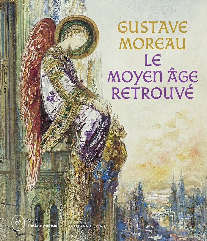 Gustave Moreau — Le Moyen Âge retrouvé. Couverture éditée par Éditions El Viso, photogravure 20 Fois l'Ours.